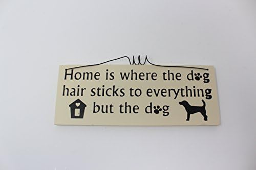 DabbersIT Home Is Where The Dog Hair Sticks To Everything But The Dog Novelty Wooden Hanging Rectangle Shaped Hanging Plaque Dog Lovers Home Sign Gift With Wire Hanger