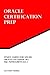 Study Guide for 1Z0-051: Oracle Database 11g: SQL Fundamentals I: Oracle Certification Prep by 