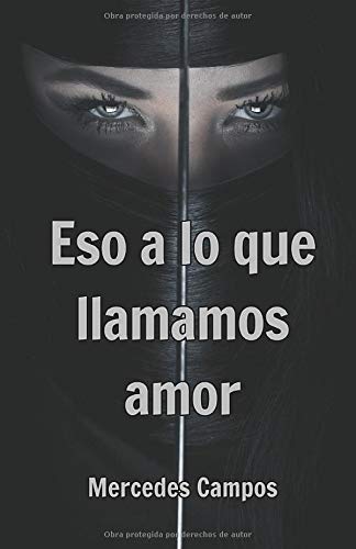 Eso a lo que llamamos amor