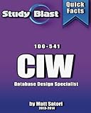 Image de Study Blast CIW Database Design Specialist: ID0-541 - CIW Database Design Specialist Exam