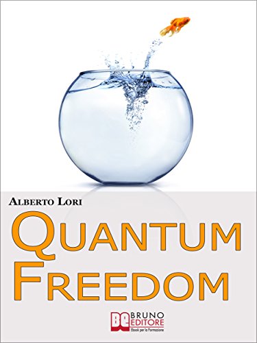 Quantum freedom. Supera i tuoi Limiti e i tuoi Automatismi per Cambiare Te Stesso con la Teoria dei Quanti. (Ebook Italiano - Anteprima Gratis): Supera ... Cambiare Te Stesso con la Teoria dei Quanti Quantum freedom. Supera i tuoi Limiti e i tuoi Automatismi per Cambiare Te Stesso con la Teoria dei Quanti. (Ebook Italiano - Anteprima Gratis): Supera ... Cambiare Te Stesso con la Teoria dei Quanti