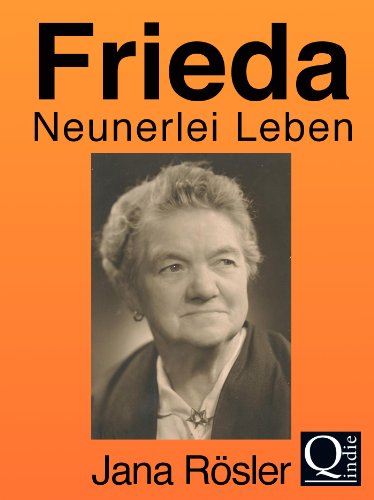 Download Frieda - Neunerlei Leben Download Frieda - Neunerlei Leben