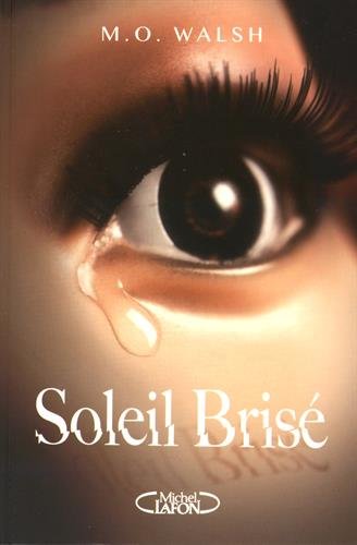 couverture de : Soleil bris&eacute;