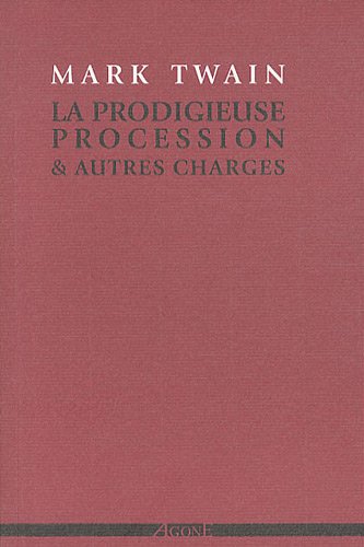 La  Prodigieuse procession & autres charges