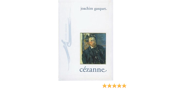 Cezanne Gasquet Joachim Amazon Fr Livres