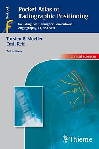 Pocket Atlas of Radiographic Positioning: . Zus.-Arb.: Torsten B. Möller, Emil Reif in Collaboration With... (Innentitel) Translated by Horst N. Bertram ... Translated by Horst N. Bertram (Impressu)