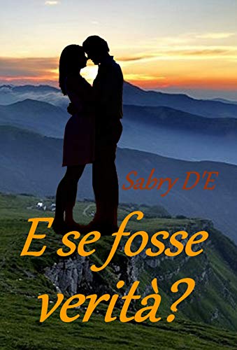 Sabry D'E - E se fosse verità? (2018)