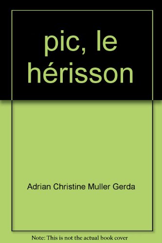 Pic le hérisson