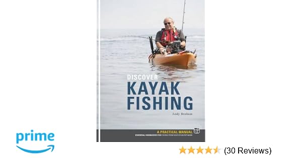 Discover Kayak Fishing Amazoncouk Andy Benham - 