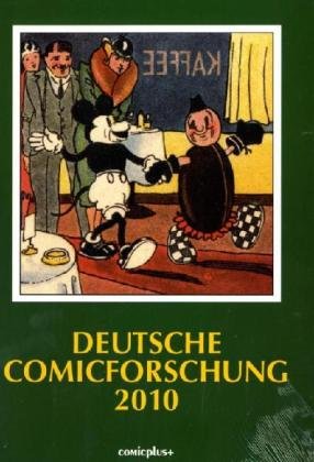 Deutsche Comicforschung 2010 / Band 6