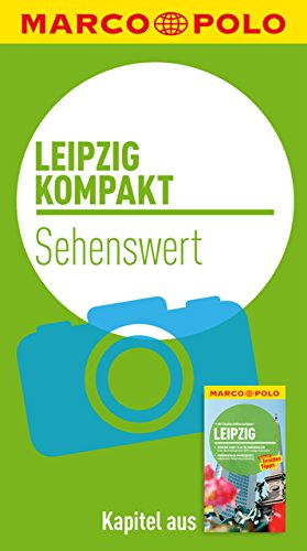 Download MARCO POLO kompakt Reiseführer Leipzig - Sehenswert (MARCO POLO Reiseführer E-Book) Download MARCO POLO kompakt Reiseführer Leipzig - Sehenswert (MARCO POLO Reiseführer E-Book)