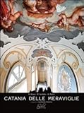 Image de Catania delle meraviglie. Ediz. italiana e inglese