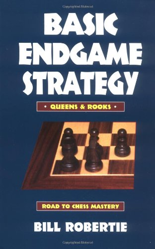 Download Basic Endgame Strategy: Queens and Rooks (Chess books)