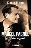 Image de Marcel Pagnol, un autre regard