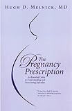 Image de The Pregnancy Prescription 2nd Edition (English Edition)