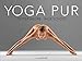 Yoga pur by Petter Hegre, Inge Schöps