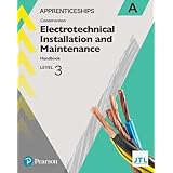 Apprenticeship Level 3 Electrotechnical (Installation and Maintainence) Learner Handbook A + Activebook (Apprenticeship Level