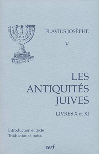 Télécharger Les Antiquités juives, livres X-XI PDF