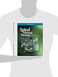 Image de Spinal Manual Therapy: An Introduction to Soft Tissue Mobilization, Spinal Manipulation, Therapeutic and Home Exercises