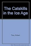 Image de The Catskills in the Ice Age