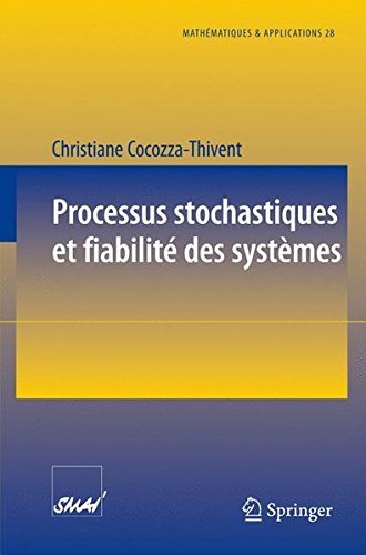 Processus stochastiques et fiabilit???? des syst????mes (Math????matiques et Applications) (French Edition) by Christiane Cocozza-Thivent (2008-06-13)