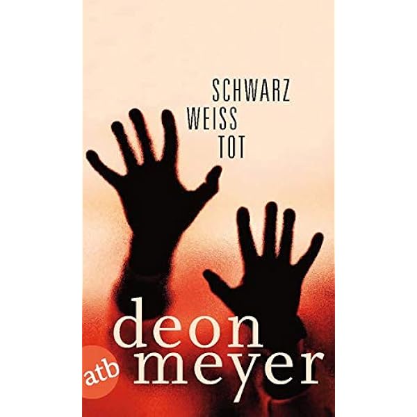 Schwarz Weiss Tot Storys Meyer Deon Schafer Stefanie Amazon De Bucher