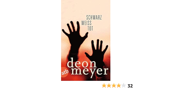 Schwarz Weiss Tot Storys Meyer Deon Schafer Stefanie Amazon De Bucher