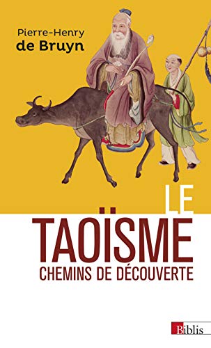 Télécharger Le Taoïsme. Chemins de découverte Gratuit