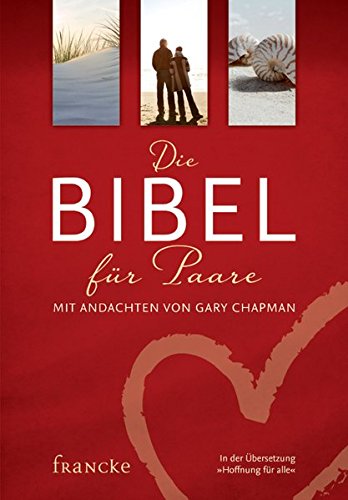 Download Die Bibel für Paare: Mit Andachten von Gary Chapman