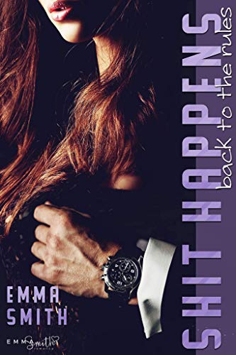 Shit Happens: back to the rules (NY-Mafia 2) von [Smith, Emma]