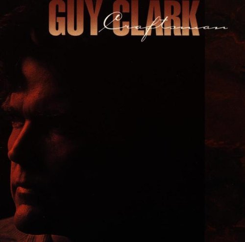 Preisvergleich Produktbild Craftsman by Guy Clark (1995-08-01)