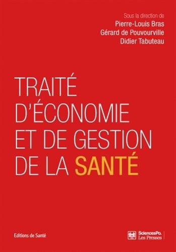 Traité d'économie et de gestion de la santé Traité d'économie et de gestion de la santé