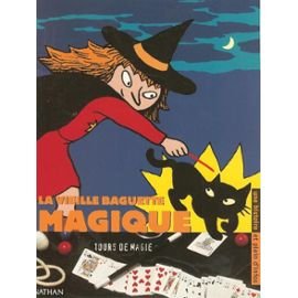 La vieille baguette magique