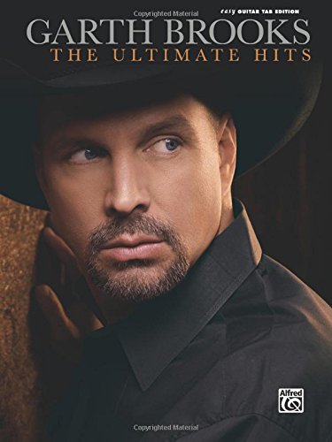 Garth Brooks -- The Ultimate Hits: Easy Guitar TAB (Easy Guitar Tab Editions)