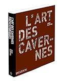 L'art des cavernes préhistoriques by 