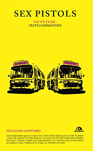 Download Sex Pistols. No future: Testi commentati Download Sex Pistols. No future: Testi commentati