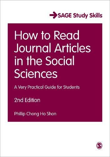 How to Read Journal Articles in the Social Sciences (SAGE Study Skills Series) How to Read Journal Articles in the Social Sciences (SAGE Study Skills Series)