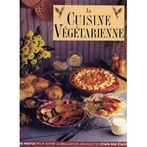 Download LA CUISINE VEGETARIENNE by INCONNU (January 19,1996) Download LA CUISINE VEGETARIENNE by INCONNU (January 19,1996)