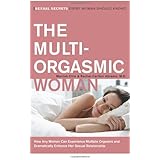 The Multi-Orgasmic Woman: Sexual Secrets Every Woman Should Know by Mantak Chia Rachel Carlton Abrams(2010-02-23)