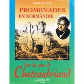 Promenades en Normandie sur les pas de Chateaubriand