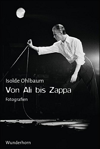 Preisvergleich Produktbild Von Ali bis Zappa: Fotografien