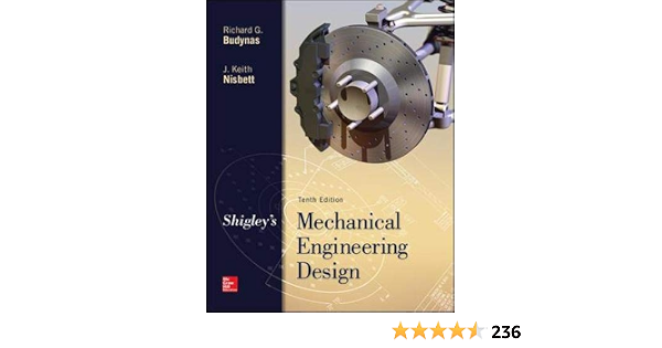 Fr Shigley S Mechanical Engineering Design Budynas Richard Nisbett Keith Livres Fr Shigley S Mechanical Engineering Design Budynas Richard Nisbett Keith Livres