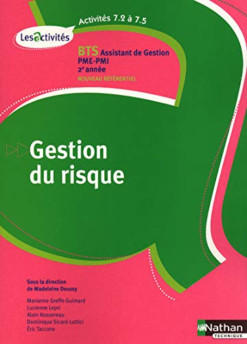 Télécharger Gestion du risque BTS Assistant de gestion PME-PMI 2e année : A7.2 à 7.5 livre En ligne