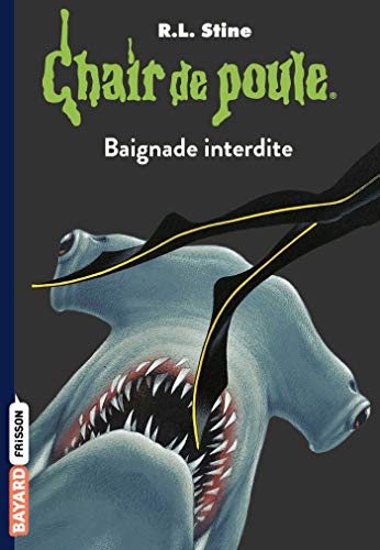 Télécharger Chair de poule , Tome 07: Baignade interdite Livre PDF Gratuit
