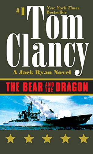 The Bear and the Dragon (Jack Ryan Universe Book 10) (English Edition) The Bear and the Dragon (Jack Ryan Universe Book 10) (English Edition)