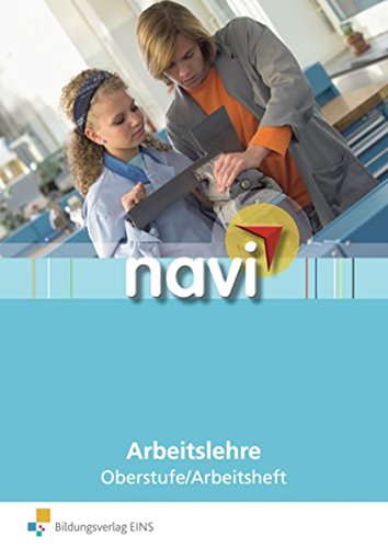 Preisvergleich Produktbild navi Arbeitslehre: Oberstufe: Arbeitsheft Berufsorientierung