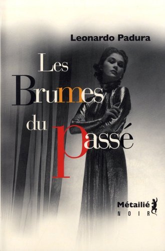 couverture de : Les Brumes du Pass&eacute;