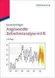 Angewandte Zeitreihenanalyse mit R (Lehr- und Handbücher der Statistik) by