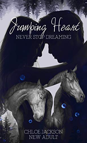 Jumping Heart: Never stop dreaming von [Jackson, Chloe]