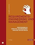 Requirements-Engineering und -Management: Professionelle, iterative Anforderungsanalyse für die Praxis by 
